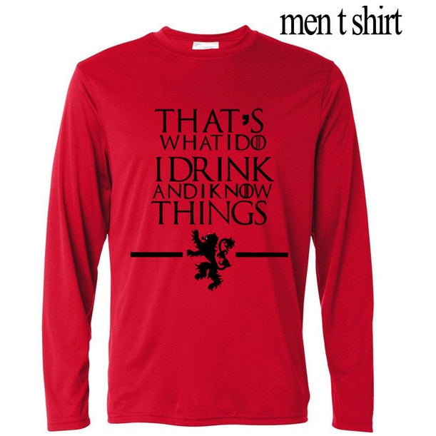 "That's What I Do I Drink and I know Things" Long Sleeve Tshirt - GamesThroneStore
